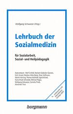 ISBN 9783861452348: Lehrbuch der Sozialmedizin: Für Sozialarbeit, Sozial- und Heilpädagogik Schwarzer, Wolfgang