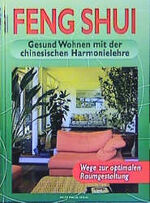 ISBN 9783861460305: Feng Shui – Gesund Wohnen mit der chinesischen Harmonielehre