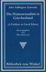 SYMONDS, J.A.: Die Homosexualität in Gri