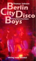 Berlin, City-Disco, Boys - Party-Geschichten