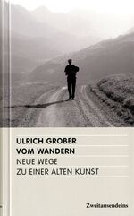 ISBN 9783861508441: Vom Wandern - Neue Wege zu einer alten Kunst