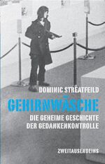ISBN 9783861508762: Gehirnwäsche - Die geheime Geschichte der Gedankenkontrolle
