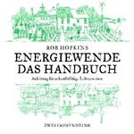 ISBN 9783861508823: Energiewende. Das Handbuch - Anleitung für zukunftsfähige Lebensweisen