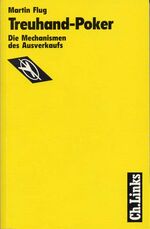 ISBN 9783861530282: Treuhand - Poker. Die Mechanismen des Ausverkaufs