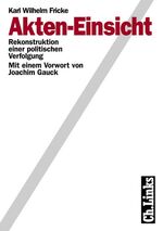 ISBN 9783861530992: Akten - Einsicht Rekonstruktion einer politischen Verfolgung Mit einem Vorwort von Joachim Gauck