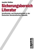 ISBN 9783861531210: Sicherungsbereich Literatur / Schriftsteller und Staatssicherheit in der DDR