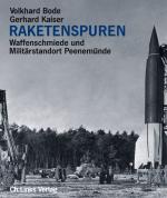 ISBN 9783861533450: Raketenspuren - Waffenschmiede und Militärstandort Peenemünde