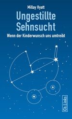 ISBN 9783861536659: Ungestillte Sehnsucht - Wenn der Kinderwunsch uns umtreibt