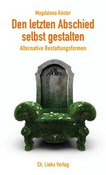 ISBN 9783861536871: Den letzten Abschied selbst gestalten - Alternative Bestattungsformen