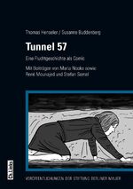 ISBN 9783861537212: Tunnel 57 – Eine Fluchtgeschichte als Comic