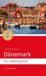 Dänemark - Ein Länderporträt