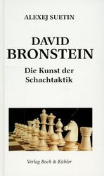 ISBN 9783861550518: David Bronstein : Die schönsten Partien eines Schachgenies