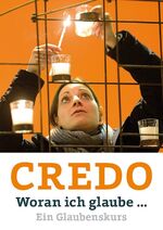 ISBN 9783861602699: Credo – Woran ich glaube