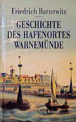 ISBN 9783861670469: Geschichte des Hafenortes Warnemünde