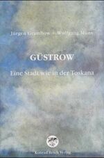 ISBN 9783861671084: Güstrow - Eine Stadt wie in der Toskana