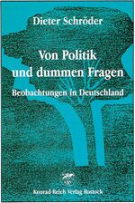 ISBN 9783861671183: Von Politik und dummen Fragen. Beobachtungen in Deutschland