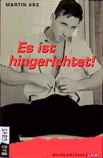 ISBN 9783861874119: Es ist hingerichtet! (BadGuys, Band 11) Arz, Martin