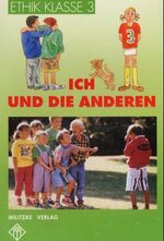 ISBN 9783861890768: Ethik Klasse 3., Ich und die anderen / von Helge Eisenschmidt