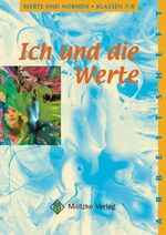 ISBN 9783861892083: Werte und Normen - Landesausgabe Niedersachsen / Ich und die Werte - Klasse 7/8 - Arbeitsheft