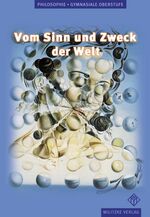 ISBN 9783861892762: Vom Sinn und Zweck der Welt – Lehrbuch