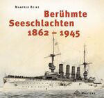 ISBN 9783861892861: Berühmte Seeschlachten 1862-1945