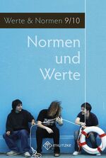 ISBN 9783861895558: Normen und Werte – Lehrbuch, Werte und Normen, Klassen 9/10, Niedersachsen