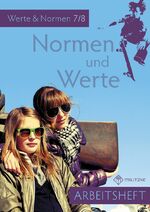 ISBN 9783861895589: Normen und Werte - Arbeitsheft, Werte und Normen, Klassen 7/8, Niedersachsen