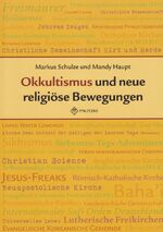 ISBN 9783861895749: Okkultismus und neue religiöse Bewegungen – Von A wie Avatar bis Z wie Zombie - Themenheft