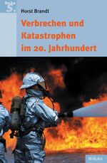 ISBN 9783861896395: Verbrechen und Katastrophen im 20. Jahrhundert