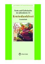 ISBN 9783861896753: Feste und Gebräuche im JahreskreisTeil 1: Erntedankfest - Unterrichtsmaterialien