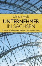 ISBN 9783861897545: Unternehmer in Sachsen - Motive - Selbstverständnis - Verantwortung