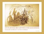 ISBN 9783861897736: Die platonischen Mythen und Gleichnisse – Nacherzählt und illustriert mit Kohlezeichnungen