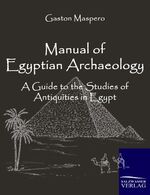 ISBN 9783861950967: Manual of Egyptian Archaeology