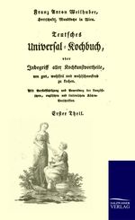 ISBN 9783861951131: Teutsches Universal-Kochbuch – Band 1