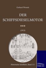 ISBN 9783861951667: Schiffsdieselmotoren (1913)