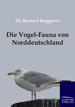 ISBN 9783861955313: Die Vogel-Fauna von Norddeutschland