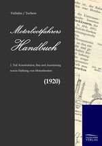 ISBN 9783861955825: Motorbootfahrers Handbuch - Teil 1: Konstruktion, Bau und Ausrüstung sowie Haltung von Motorbooten (1920)