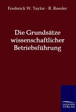 ISBN 9783861957133: Die Grundsätze wissenschaftlicher Betriebsführung