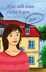 ISBN 9783861965992: Klar soll man nicht lügen, aber ...