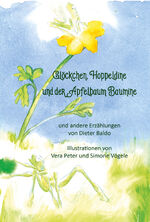 ISBN 9783861966715: Glöckchen, Hoppeldine und der Apfelbaum Baumine und andere Erzählungen