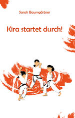 ISBN 9783861967088: Kira startet durch!