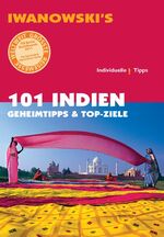 ISBN 9783861970361: 101 Indien - Geheimtipps und Top-Ziele ; [individuelle Tipps]