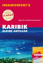 ISBN 9783861971061: Karibik Kleine Antillen - Reiseführer von Iwanowski - Individualreiseführer mit Extra-Reisekarte und Karten-Download