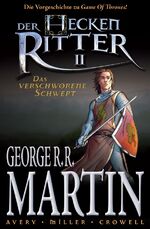 ISBN 9783862015375: George R. R. Martin: Der Heckenritter Graphic Novel – Bd. 2: Das verschworene Schwert (Vorgeschichte zu Game of Thrones)