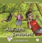 ISBN 9783862031887: Auf dem Spielplatz - Freundlichkeit zu Fremden