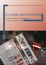 ISBN 9783862050185: Culture and Contents - Understanding Contents Business in Japan and the World