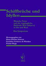 ISBN 9783862054558: Schiffbrüche und Idyllen - Mensch, Natur und die vergängliche, fließende Welt (ukiyo-e) in Ost und West. Das Symposium