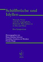 Schiffbrüche und Idyllen – Mensch, Natur und die vergängliche, fließende Welt (ukiyo-e) in Ost und West. Das Symposium