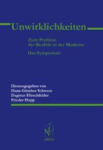 ISBN 9783862054619: Unwirklichkeiten - Zum Problem der Realität in der Moderne. Das Symposium