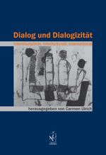 Dialog und Dialogizität – interdisziplinär, interkulturell, international